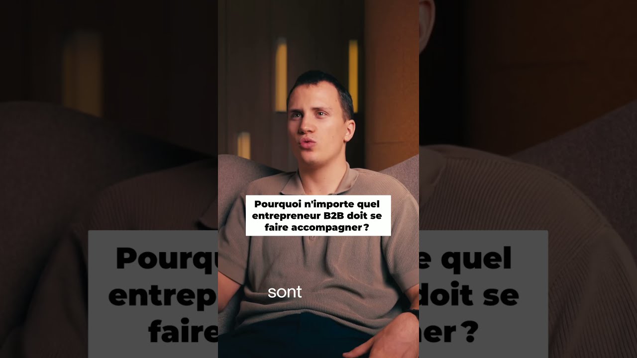 Pourquoi n'importe quel entrepreneur B2B doit se faire accompagner?