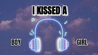 i kissed a girl/boy (i kissed a girl' and i kissed a boy' mashup)
