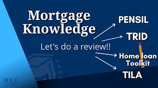 Mortgage Knowledge  (PENSIL, TRID, Home Loan Toolkit, TILA) Help passing the NMLS Exam