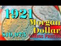 1921 Morgan Dollar / Varios Precios / $19,975