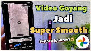 Cara Stabilkan Video Agar Tidak Goyang