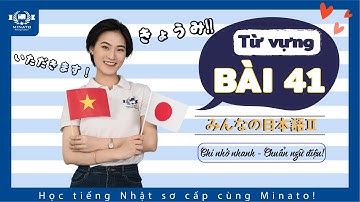 Từ vựng minna 2 - Bài 41 - Học Tiếng Nhật Minna no nihongo 2 | Học tiếng nhật cơ bản N4 miễn phí