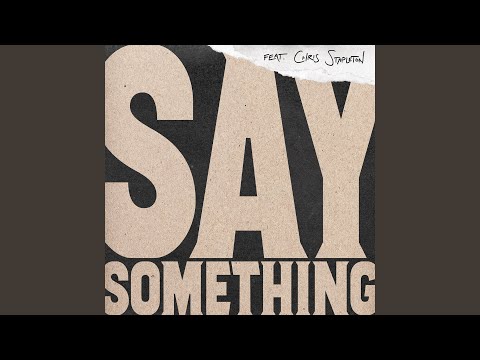 Say Something (Live Version)