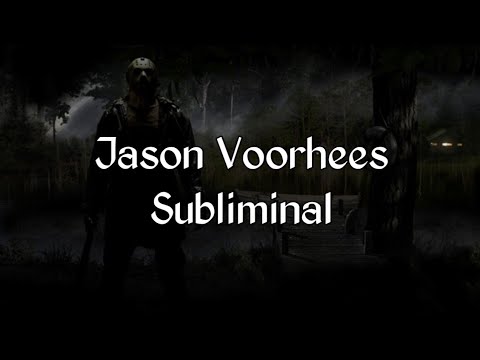Jason Voorhees Subliminal