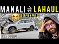SCORPIO लेकर LAHAUL जाना भारी पड़ गया 😱 per snow dekh maza agaya #andekherastein #dailyvlogs #lahaul