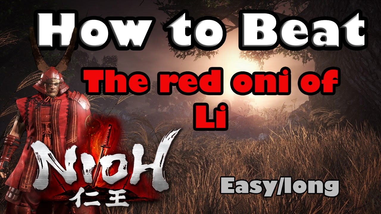 How To Beat The Red Oni Of Li (Easy) - Nioh