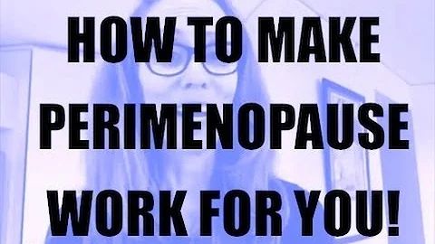 How To Actually Enjoy Perimenopause!