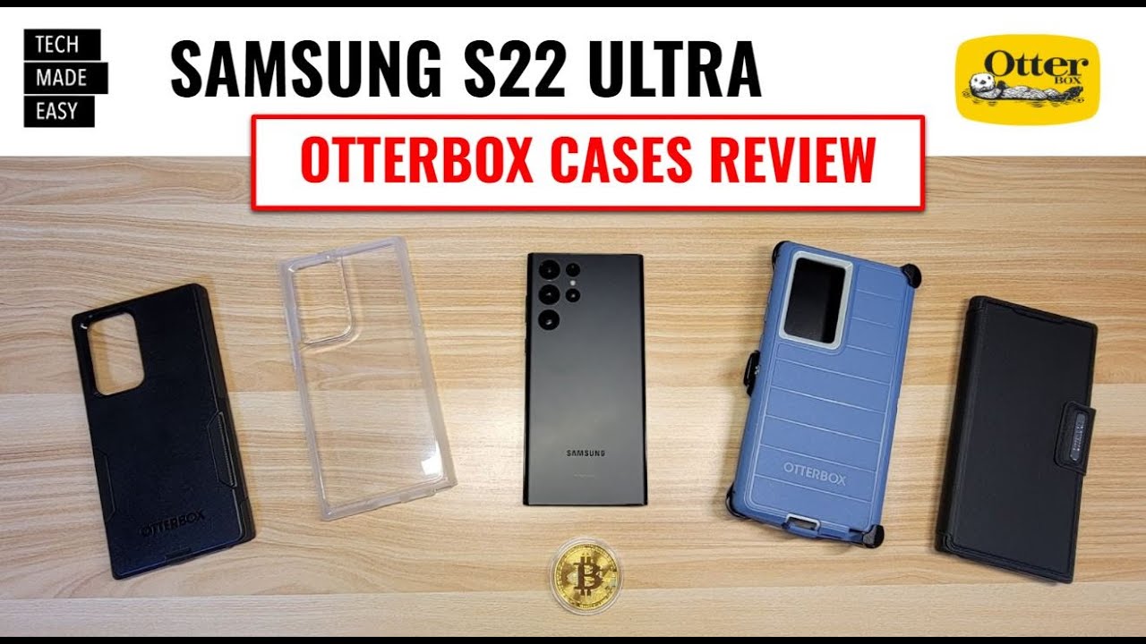 Samsung S22 Ultra OtterBox Cases Review ( with Time Stamps )
