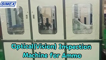 Optical(Vision) Inspection Machine for Ammunition - 200Parts/Min | Ammunition Machinery