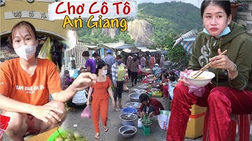 Gặp thôn nữ miền 7 núi Chợ Cô Tô Tri Tôn An Giang / chợ miền tây