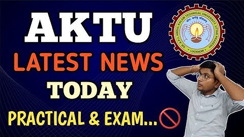 AKTU EXAM NEWS | AKTU LATEST NEWS TODAY | AKTU NEWS | AKTU RESULT LATEST NEWS | AKTU LATEST UPDATE