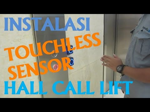 Instalasi Touchless sensor untuk Hall Lift