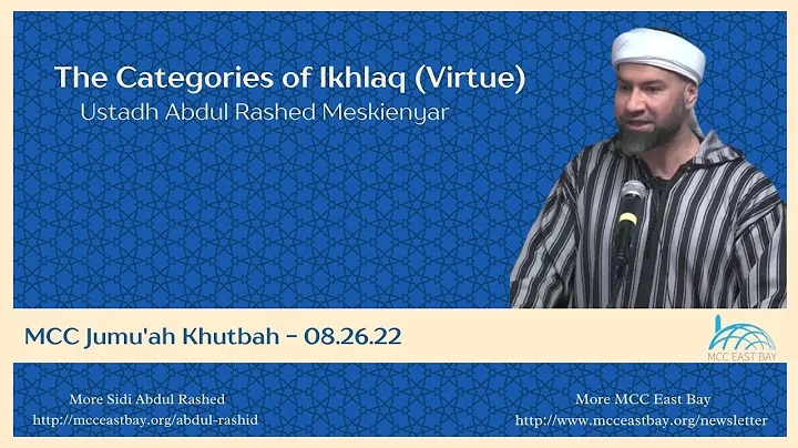 The Categories of Ikhlaq (Virtue) | Ustadh Abdul R...