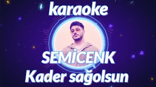 Kader Sağolsun (Karaoke) - Semicenk