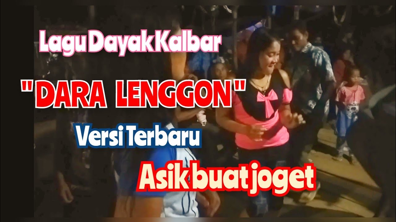 Dara Lenggon Lagu Dayak KalBar Cover 2021
