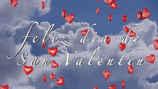 Feliz día de San Valentín.