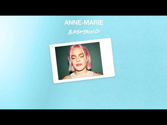 Anne-Marie - Breathing 23.08.21