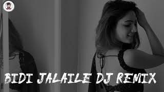 Bidi Jalai Le Jigar se Piya DJ remix full song Bidi Jalai Le Jigar se Piya DJ remix full song