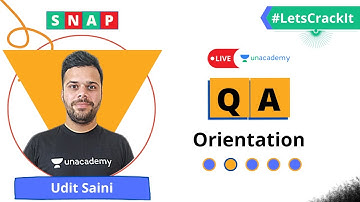 SNAP 2020 | QA With Udit Saini | Orientation | Unacademy CATalyst