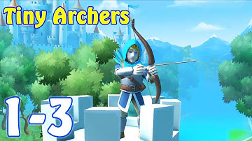 Tiny Archers Gameplay - Adam Story | Day 1 to 3 | Android Gameplay