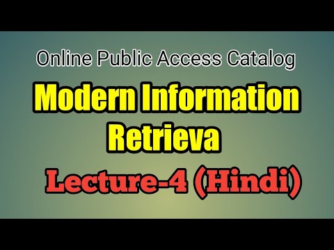 Online Public Access Catalog (OPAC)|Modern Information Retrieva|Lecture-4|In Hindi