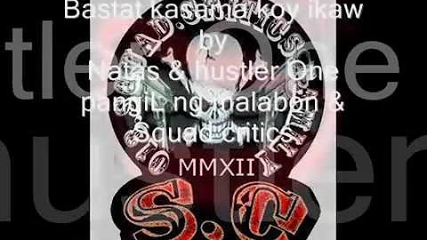 bastat kasama koy ikaw By Natas & Hustler One (pnm,Sc.family)