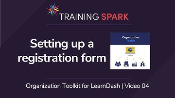 Organization Toolkit for LearnDash - Walkthrough #4: Setting up a registration form