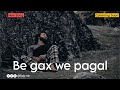 Be gax we pagal | Taju Mir | Asrar Sofi | Shoaib Majeed | Saif Rashid