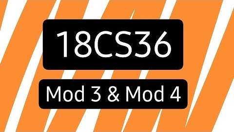 18CS36 Mod 3 & Mod 4