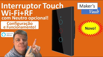 Novo Interruptor Tuya Touch Wi Fi + RF com Neutro Opcional: Configuração e Funcionamento!