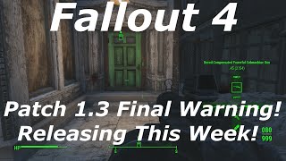 Fallout 4 Patch 1.3 Releasing This Week On Xbox One & PS4! Final Warning For Fallout 4 Glitches!
