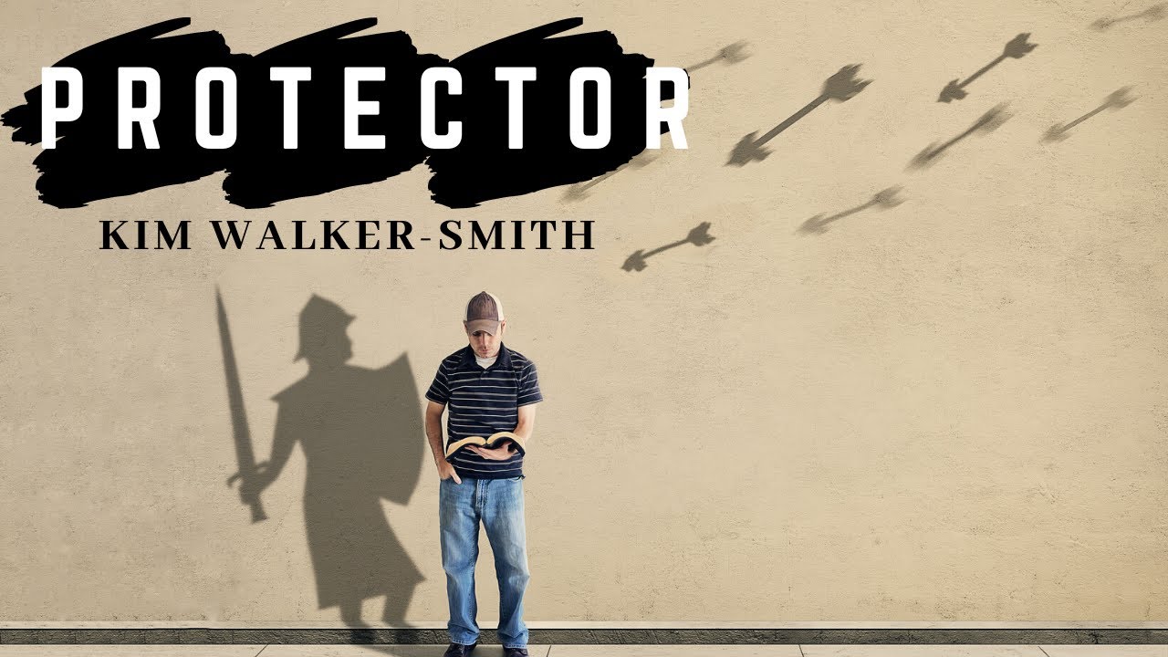Protector I Kim WalkerSmith YouTube