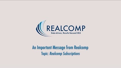 An Important Message from Realcomp - Topic: Realcomp Subscriptions - Video #3
