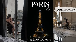 EUROPE TRAVEL VLOG 2022 PART 3 | 🎂Birthday in Paris &amp; GOT ENGAGED?! 💍✨