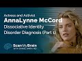 AnnaLynne McCord Announces Dissociative Identity Disorder Diagnosis with Daniel Amen, MD - Part 1