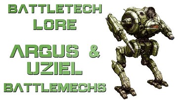 Battletech Lore - Argus & Uziel Battlemechs