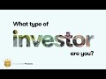 What type of investor are you?