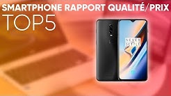 TOP5 : MEILLEURS SMARTPHONES RAPPORT QUALITÉ/PRIX (2019)