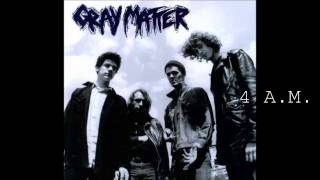 Watch Gray Matter 4 Am video