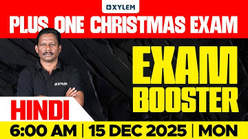 Plus One Christmas Exam | Hindi- Exam Booster | Xylem Plus One