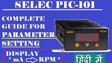SELEC PIC101-N : COMPLETE SETTINGS - HINDI VIDEO