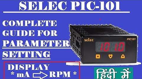 SELEC PIC101-N : COMPLETE SETTINGS - HINDI VIDEO
