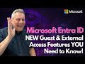 Entra id new guest  external access features you need to know