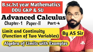 Algebra of Limits | Function of two Variables | B.sc.1st year Mathematic | ddu Gkp SU Part-4 ASTEACH
