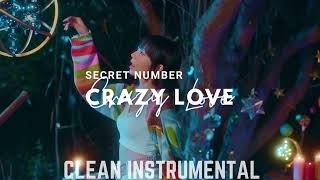 [Clean Instrumental] SECRET NUMBER - Crazy Love