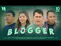 Blogger 10-qism (o&#39;zbek film)