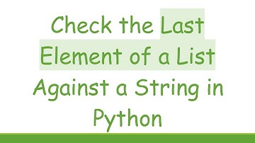 Check the Last Element of a List Against a String in Python