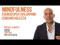 Mindfulness - Enrico Gamba - Cinque attività per sviluppare consapevolezza - Pratica la mente