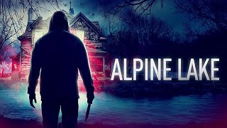 Watch Alpine Lake Trailer