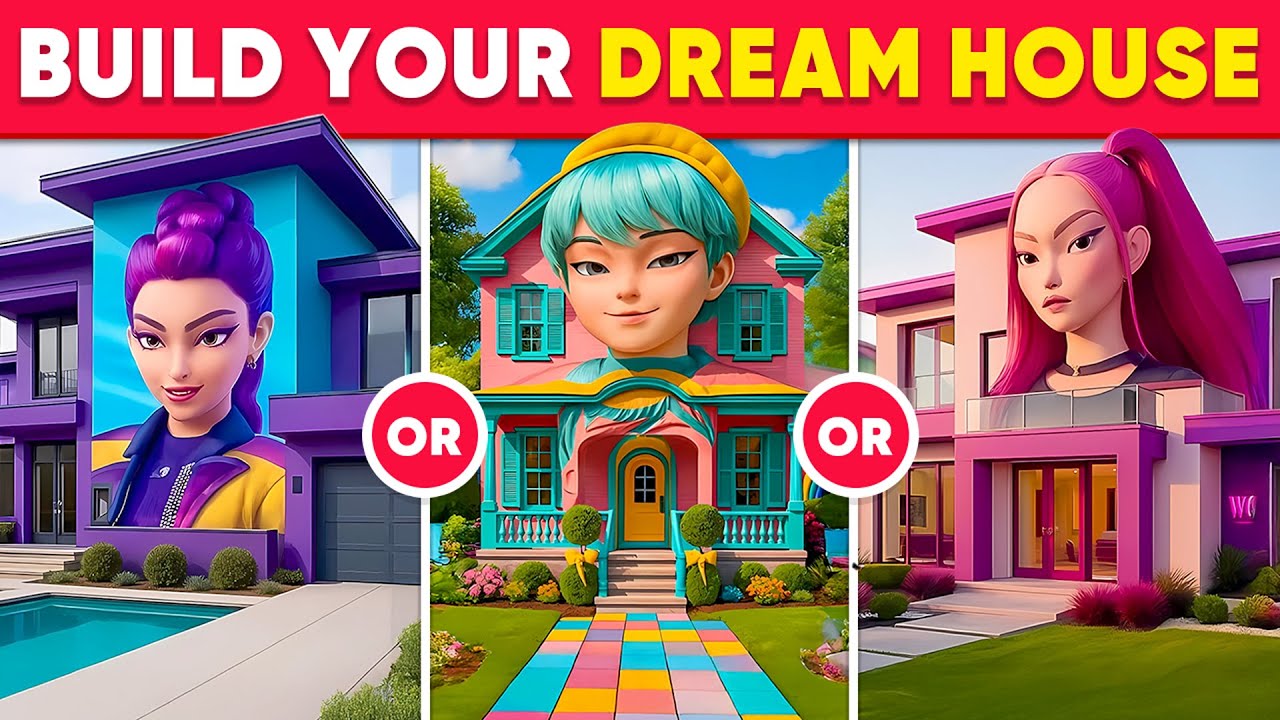 Would You Rather - Build Your Fantastic Dream House 🏡💞🦄🤩 Daily Quiz
